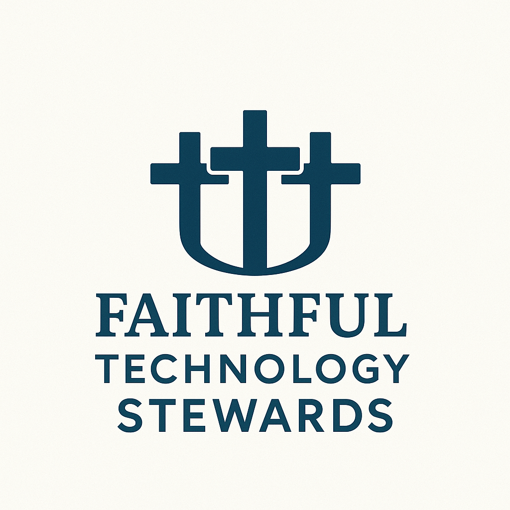 FaithfulTechnologyStewards.com
